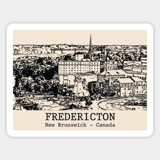Fredericton - New Brunswick Magnet